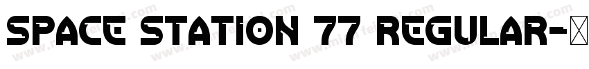 Space Station 77 Regular字体转换